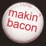 The Pork Dukes – Makin Bacon – Pin