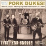 The Pork Dukes- Twist and Snout -CD