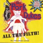 The Pork Dukes-All The Filth – CD