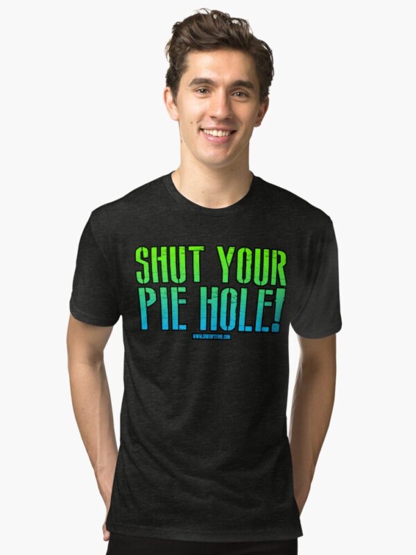 ShutYourPieHole